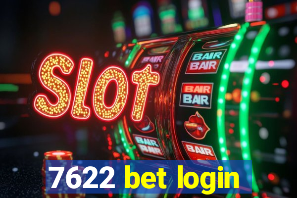 7622 bet login